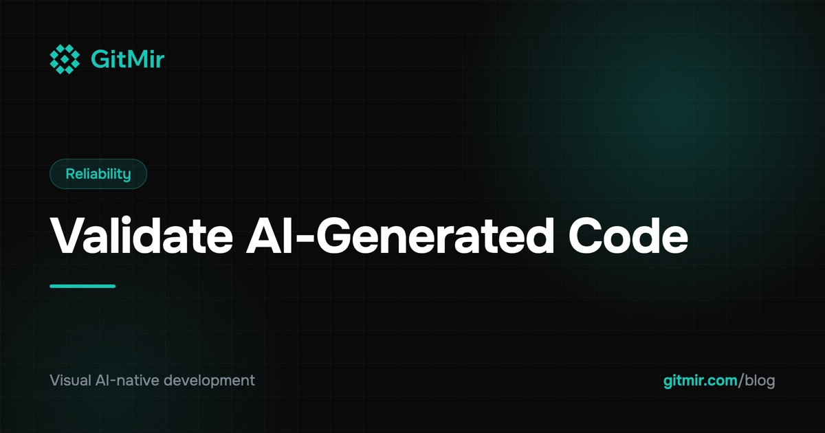 How to Validate AI-Generated Code Before It Ships